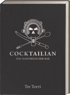 Cocktailian – Handbuch der Bar