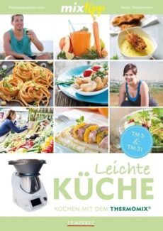Thermomix – Leichte Küche