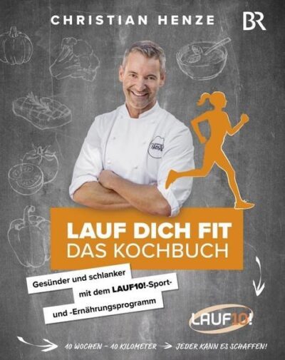 Henze - Lauf dich fit - Das Kochbuch