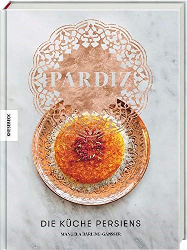 Pardiz – Die Küche Persiens