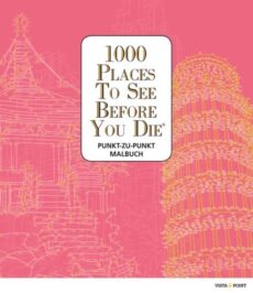 1000 Places to see – Punkt zu Punkt