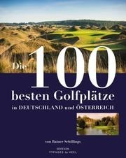 Die 100 besten Golfplätze D & Ö