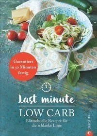 last minute – Low Carb