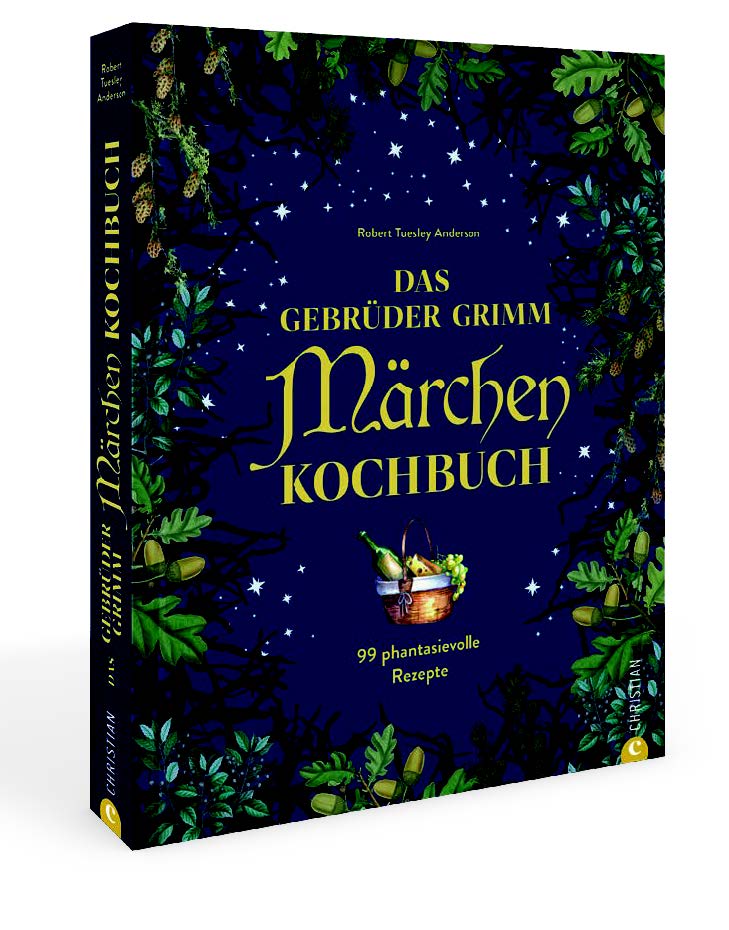 Das Gebrüder Grimm Märchen Kochbuch