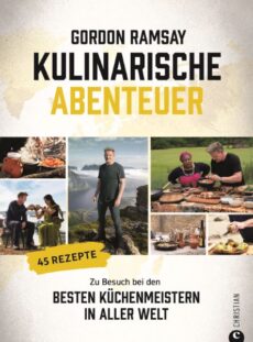 Gordon Ramsay – Kulinarische Abenteuer
