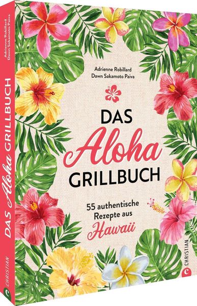 Das Aloha Grillbuch