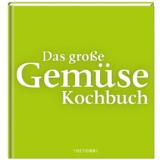 Das große Gemüsekochbuch