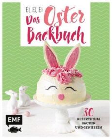 Das Oster-Backbuch