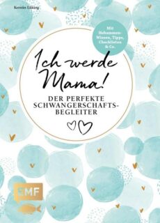 Ich werde Mama!