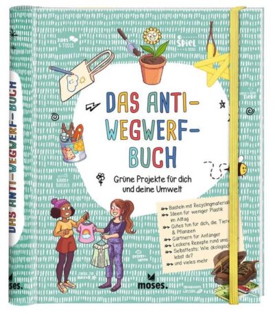 Das Anti- Wegwerf-  Buch