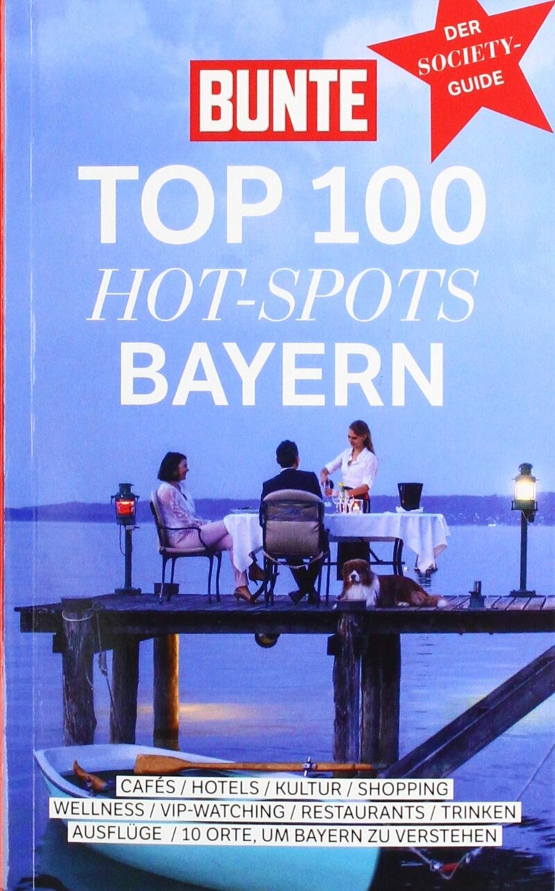 BUNTE – Top 100 Hot-Spots Bayern