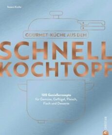 Gourmet-Küche aus dem Schnellkochtopf