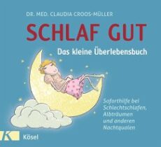 Schlaf gut Das kleine Überlebensbuch