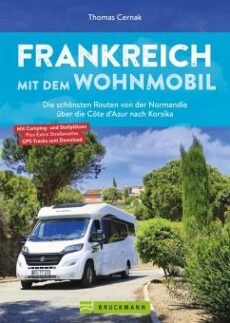 Frankreich mit dem Wohnmobil