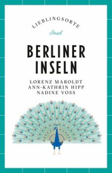 Lieblingsorte Berliner Inseln