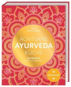 Achtsame Ayurvedaküche