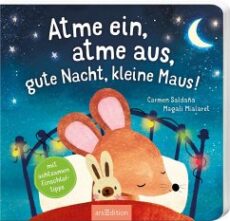 Atme ein, atme aus gute Nacht kleine Maus