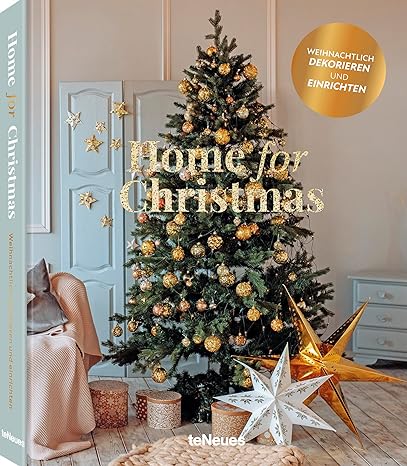 Home for Christmas – Weihnachtlich dekorieren und einrichten