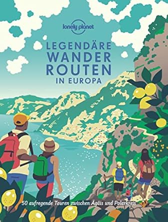 Legendäre Wanderrouten in Europa