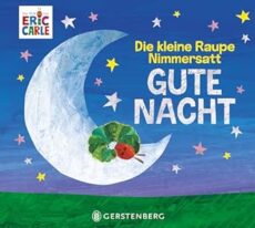 Die kleine Raupe Nimmersatt – Gute Nacht Übersetzung:Gün