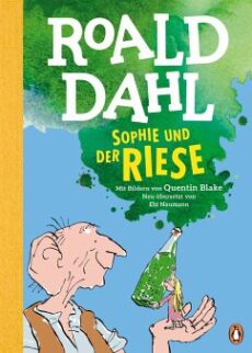 Roald Dahl – Sophie und der Riese