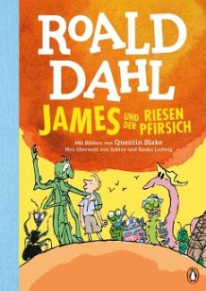 Roland Dahl – James und der Riesenpfirsich