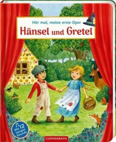Hänsel Gretel – Meine erste Oper