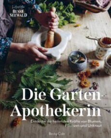 Die Gartenapotheke