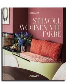 Stilvoll wohnen mit Farbe