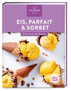 Eis, Parfait und Sorbet