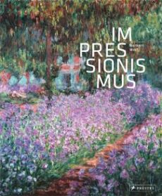 Norbert Wolf – Impressionismus