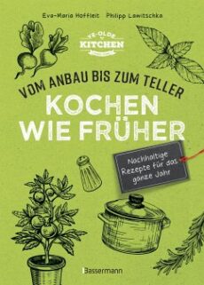 Kochen wie früher