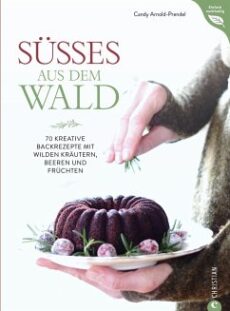 Süsses aus dem Wald