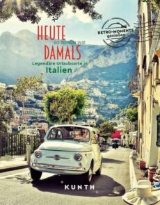 Heute so schön wie damals – Italien
