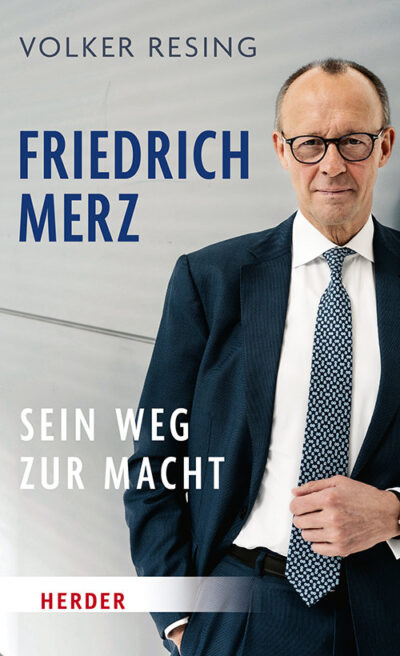 FRIEDRICH MERZ Sein Weg zur Macht