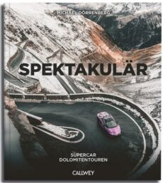 Spektakulär – Supercar Dolomitentouren