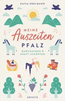 Meine Auszeiten – Pfalz