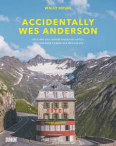 Accidentally Wes Anderson – Orte wie aus »Grand Budapest Hotel« und anderen Filmen