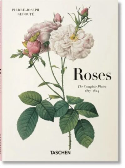 Redouté. Roses The Complete Plates 1817-1824 (Dt/engl/frz)