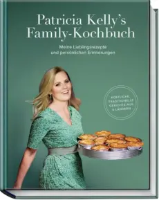 Patricia Kelly´s Family-Kochbuch