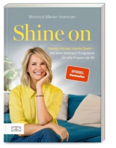 Shine on – Starker Körper, starke Seele