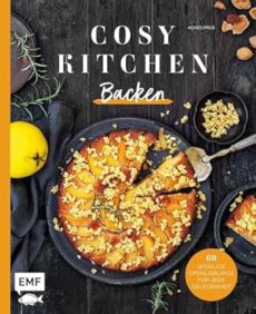 Cosy Kitchen – Backen: sweet & salty