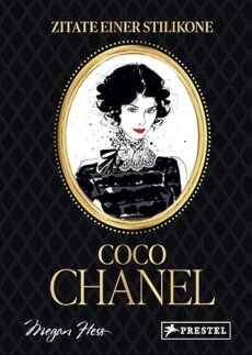 Coco Chanel – Zitate einer Stilikone