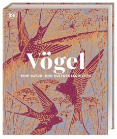 Vögel – Eine Natur- und Kulturgeschichte