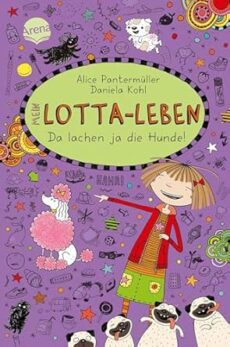 Mein Lotta-Leben (14). Da lachen ja die Hunde