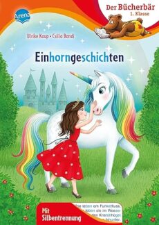 Einhorngeschichten: Bücherbär: Erstlesebuch