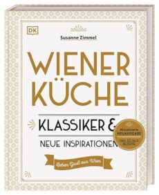 Wiener Küche: Klassiker und neue Inspirationen