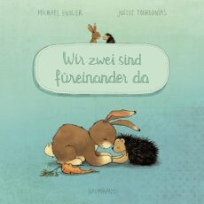 Wir zwei sind füreinander da (Pappbilderbuch)