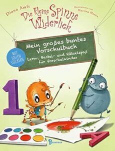 Die kleine Spinne Widerlich – Mein großes buntes Vorschulbuch