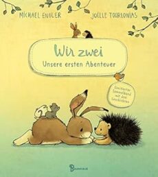 Wir zwei – Unsere ersten Abenteuer